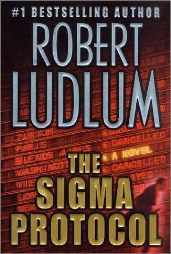 Sigma Protocol by Robert Ludlum (2001, Hardcover)