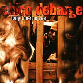 Long Time No See by Chico DeBarge (CD, Nov-1997, Universal Distribution)