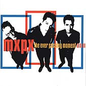 The Ever Passing Moment by MxPx (CD, Oct-2000, A&M (USA))